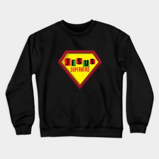 Jesus superhero Crewneck Sweatshirt